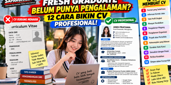 12 Cara Membuat CV Fresh Graduate Tanpa Pengalaman Kerja