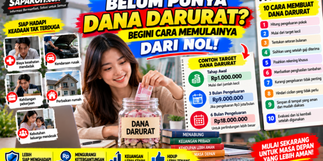 Cara Membuat Dana Darurat dari Nol dan Menghitungnya